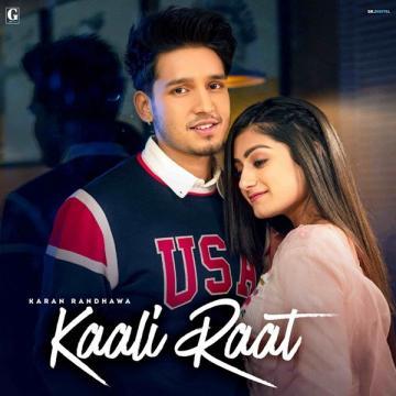 download Kaali-Raat-(Simar-Kaur) Karan Randhawa mp3